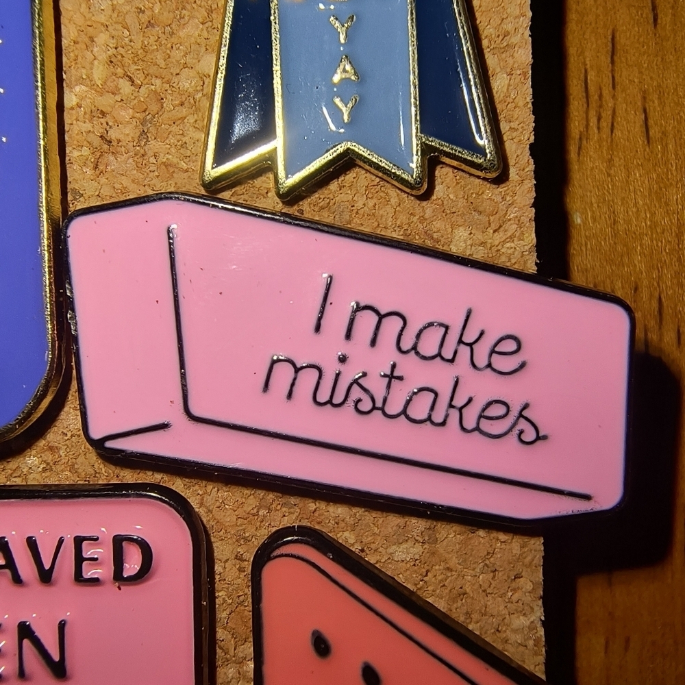 Pink Enamel Pin "I Make Mistakes"